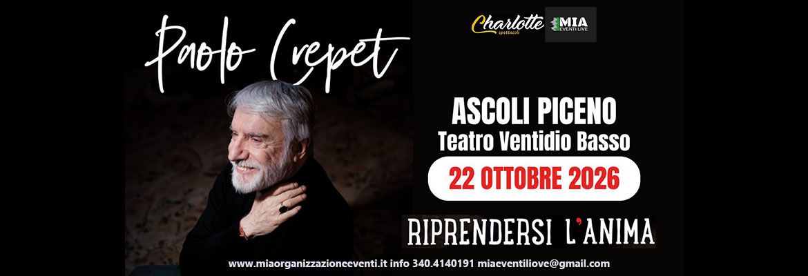 PAOLO CREPET, RIPRENDERSI L'ANIMA - ASCOLI PICENO