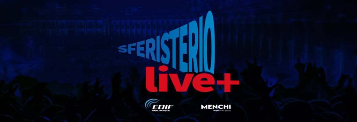 SFERISTERIO LIVE 2026- MACERATA