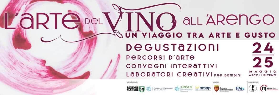 L'ARTE DEL VINO ALL'ARENGO - ASCOLI PICENO