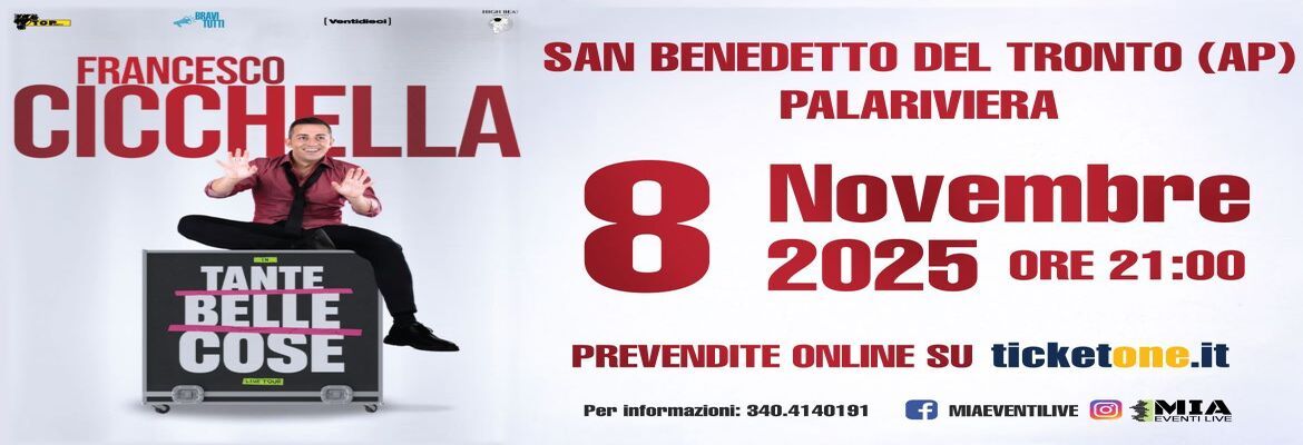 FRANCESCO CICCHELLA, TANTE BELLE COSE - SAN BENEDETTO DEL TRONTO